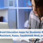 Top 7 Android Education Apps for Students Reviewing Seagull Assistant, Xazzo, Gauthmath Mod, and More!